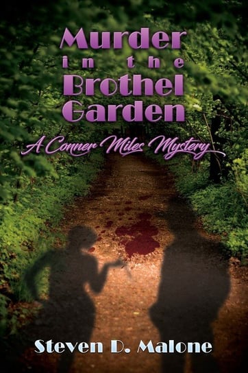 Murder in the Brothel Garden Malone Steven D