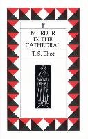 Murder in the Cathedral Eliot Thomas Stearns