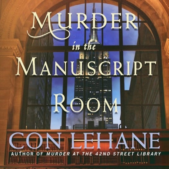 Murder in the Manuscript Room Con Lehane, John McLain