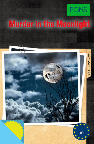 Murder in the Moonlight (B1) PONS. Lektury w oryginale z opracowaniem i nagraniami. Język angielski Opracowanie zbiorowe