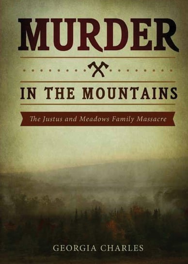 Murder in the Mountains Charles Georgia