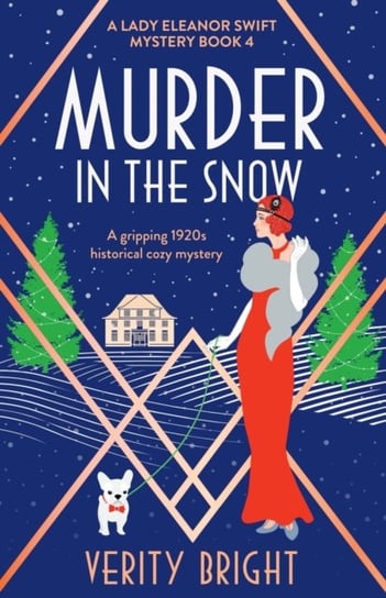 Murder in the Snow: A gripping 1920s historical cozy mystery Verity Bright