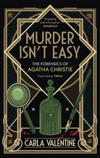 Murder Isn't Easy: The Forensics of Agatha Christie Valentine Carla