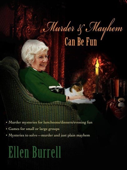 Murder & Mayhem Can Be Fun Burrell Ellen