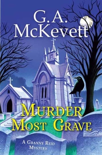 Murder Most Grave G. A. McKevett