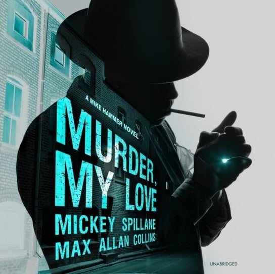 Murder, My Love Collins Max Allan, Spillane Mickey