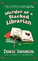 Murder of a Stacked Librarian: A Scumble River Mystery Swanson Denise