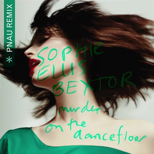 Murder On The Dancefloor Sophie Ellis-Bextor, Pnau