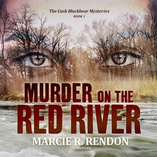 Murder on the Red River Rendon Marcie R.