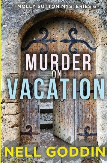 Murder on Vacation Goddin Nell