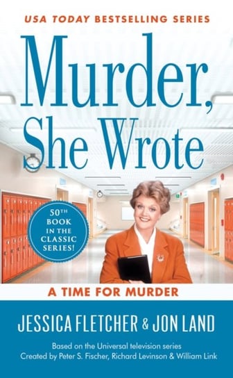 Murder, She Wrote: A Time For Murder Fletcher Jessica, Land Jon