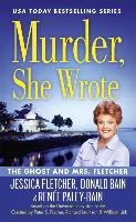 Murder, She Wrote: The Ghost And Mrs Fletcher Bain Donald, Fletcher Jessica, Paley-Bain Renee