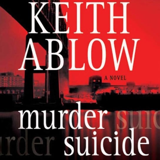 Murder Suicide Ablow Keith