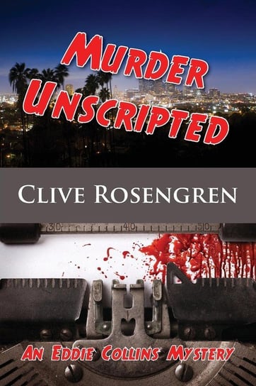 Murder Unscripted Rosengren Clive
