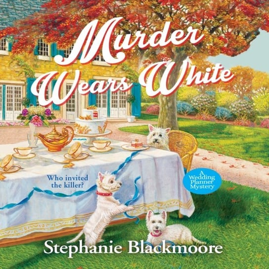Murder Wears White Stephanie Blackmoore, Christa Lewis