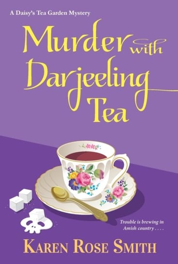 Murder with Darjeeling Tea Karen Rose Smith