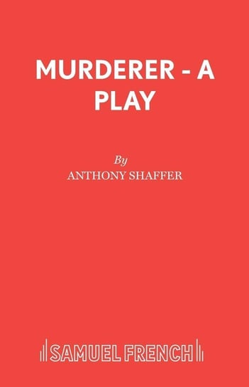 Murderer - A Play Shaffer Anthony