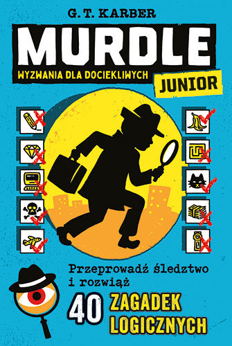 Murdle Junior. Wyzwania dla dociekliwych G.T. Karber