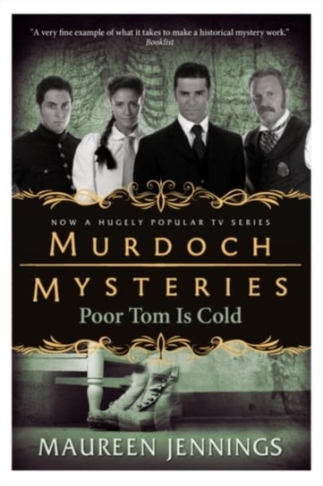 Murdoch Mysteries - Poor Tom Is Cold Jennings Maureen