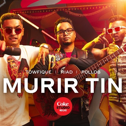 Murir Tin Riad Hasan, Pollob, Towfique