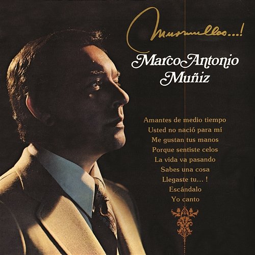 Murmullos...! Marco Antonio Muñíz
