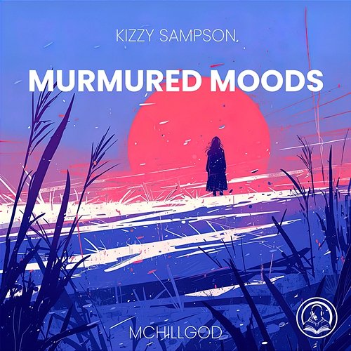Murmured Moods Kizzy Sampson