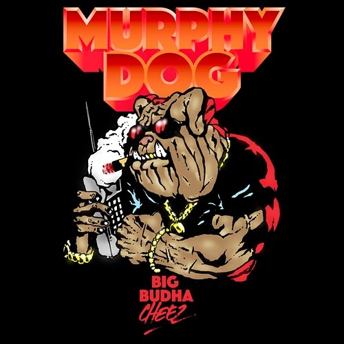 Murphy Dog Big Budha Cheez