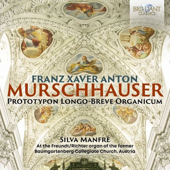 Murschhauser: Prototypon Longo-Breve Organicum Manfre Silva