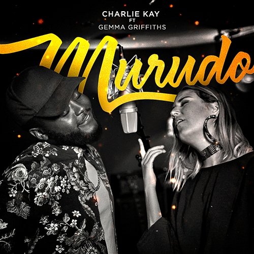 Murudo Charlie Kay feat. Gemma Griffiths
