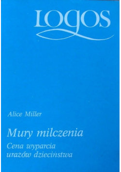 Mury milczenia Miller Alice