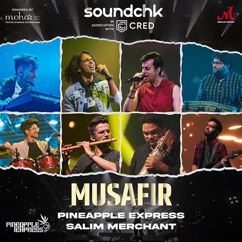 Musafir Pineapple Express & Salim Merchant