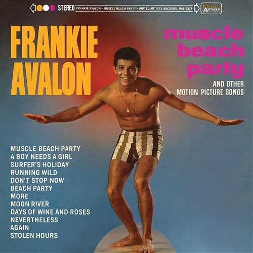 Muscle Beach Party And Other Motion Picture Songs Frankie Avalon