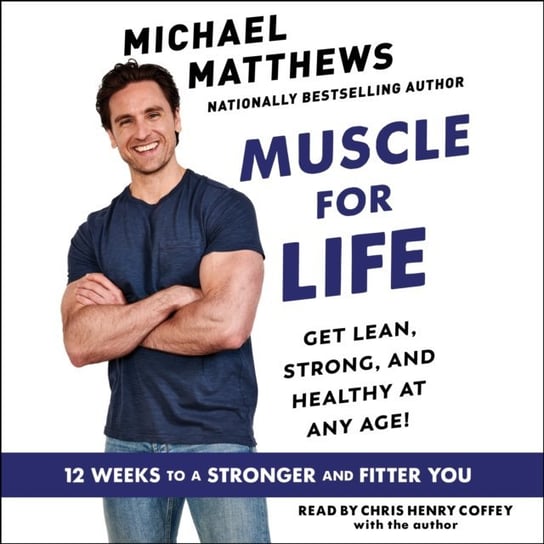 Muscle for Life Matthews Michael