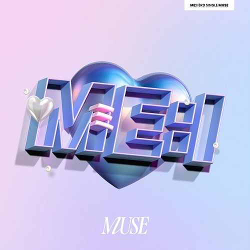 MUSE ME:I