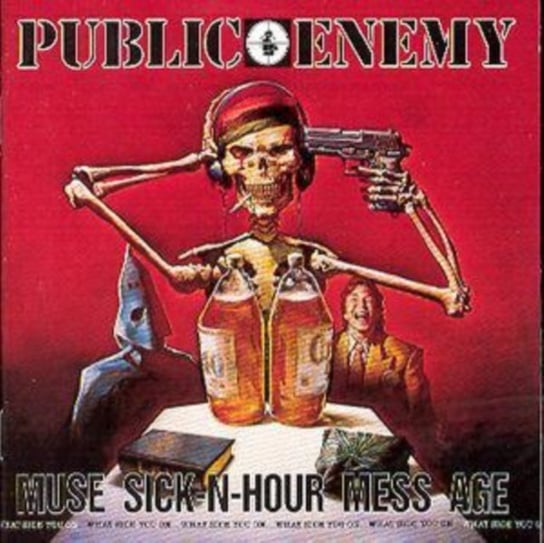 Muse Sick-N-Hour Mess Age Public Enemy