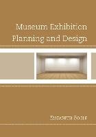 Museum Exhibition Planning and Design Bogle Elizabeth