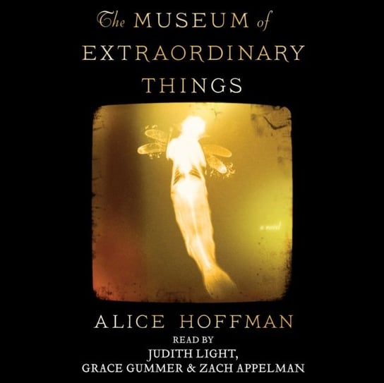 Museum of Extraordinary Things Hoffman Alice