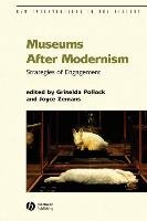 Museums After Modernism Pollock, Zemans