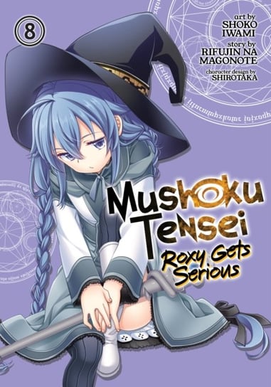 Mushoku Tensei: Roxy Gets Serious Vol. 8 Rifujin na Magonote