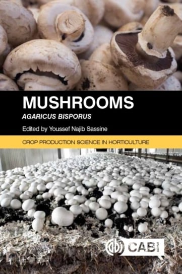 Mushrooms: Agaricus bisporus Opracowanie zbiorowe