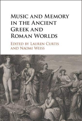 Music and Memory in the Ancient Greek and Roman Worlds Opracowanie zbiorowe