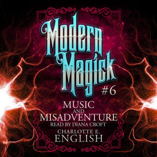 Music and Misadventure Charlotte E. English