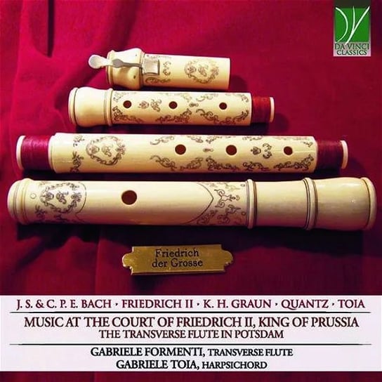 Music At the Court of Friedrich Ii: the Transverse Flute In Potsdam Formenti Gabriele/Gabriele Toia