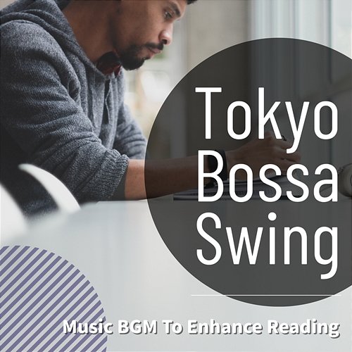 Music Bgm to Enhance Reading Tokyo Bossa Swing
