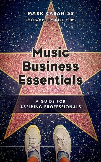 Music Business Essentials Cabaniss Mark
