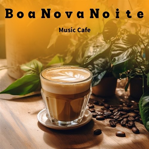 Music Cafe Boa Nova Noite