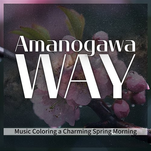 Music Coloring a Charming Spring Morning Amanogawa Way