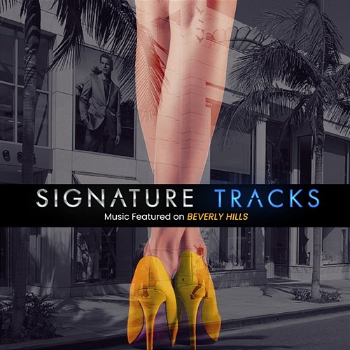 Music Featured On Real Housewives Of Beverly Hills Signature Tracks