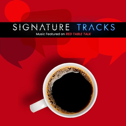 Music Featured On Red Table Talk Vol. 1 Signature Tracks
