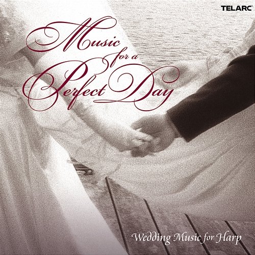 Music for a Perfect Day: Wedding Music for Harp Yolanda Kondonassis